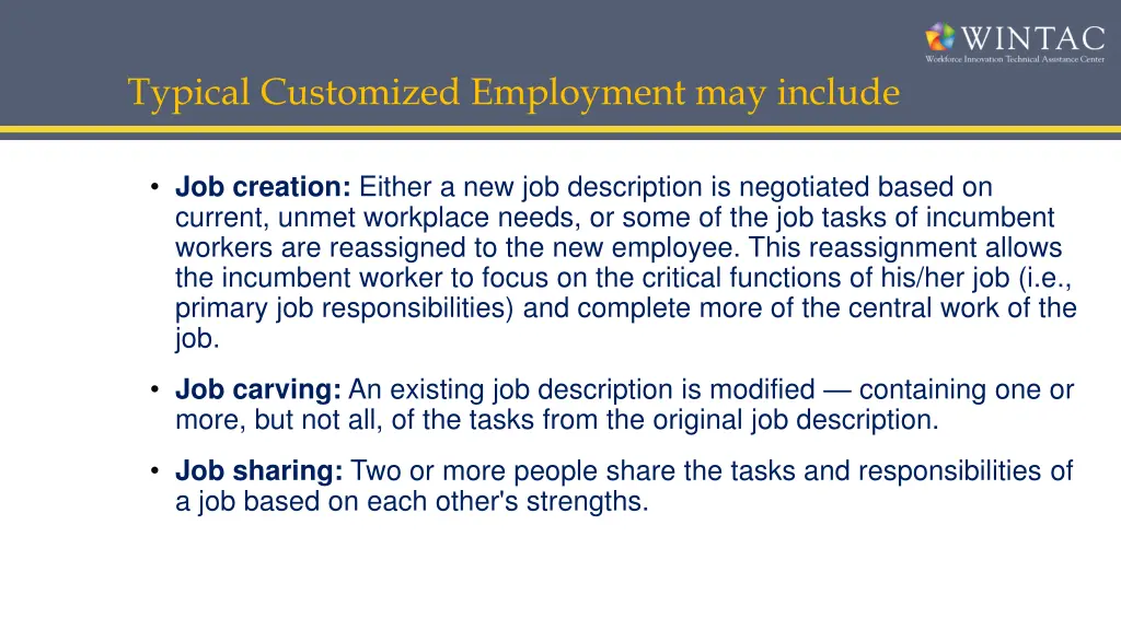 typical customized employment may include