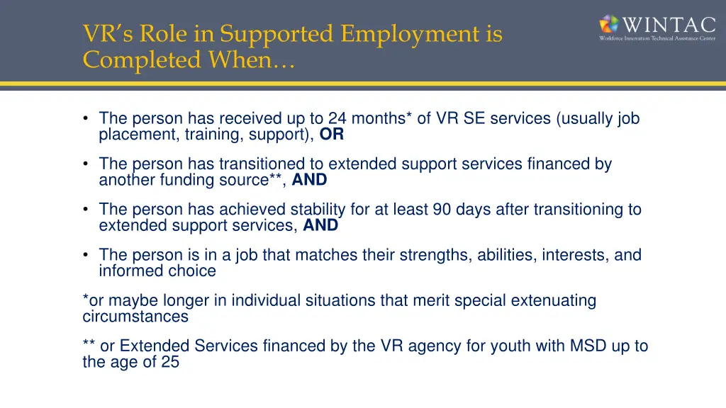 vr s role in supported employment is completed