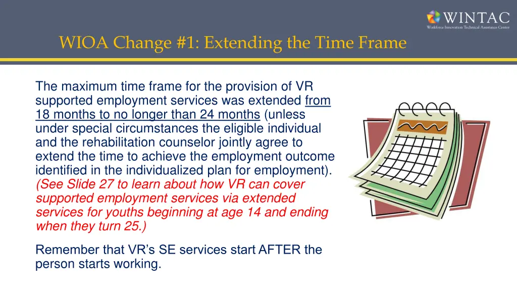 wioa change 1 extending the time frame