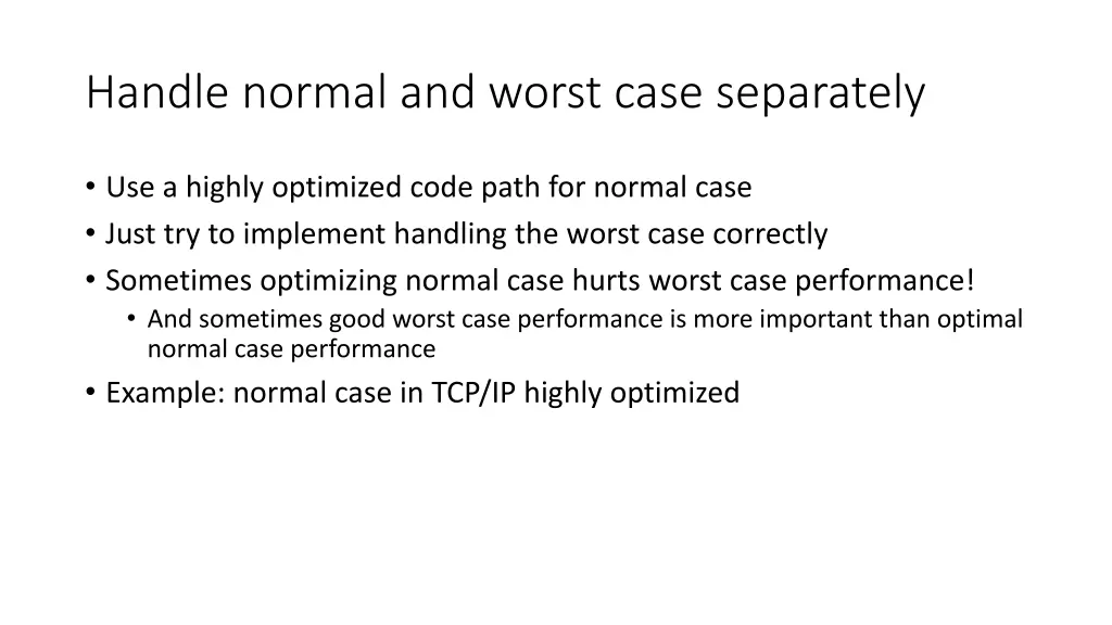handle normal and worst case separately