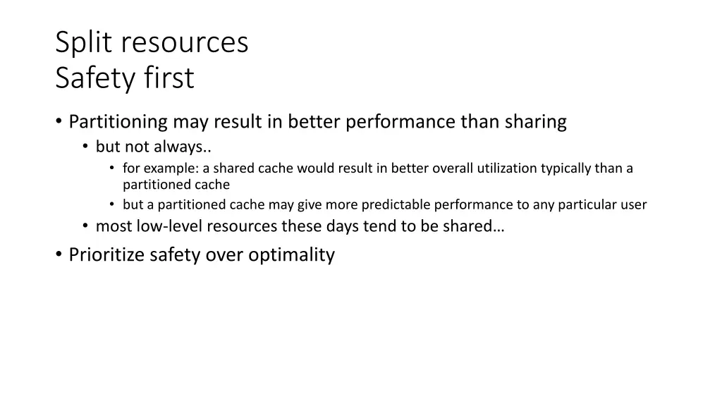 split resources safety first