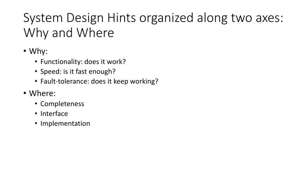 system design hints organized along two axes