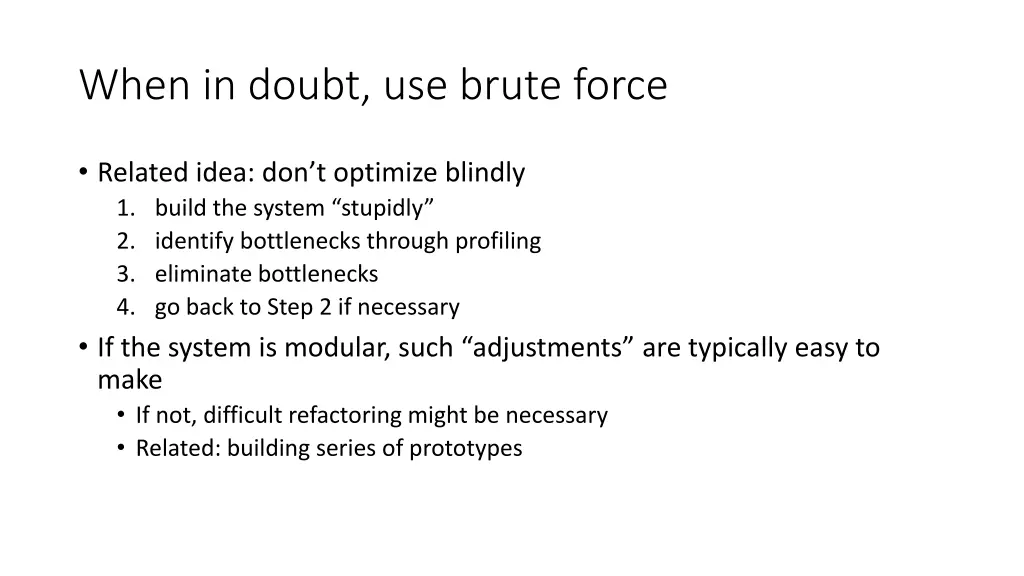 when in doubt use brute force