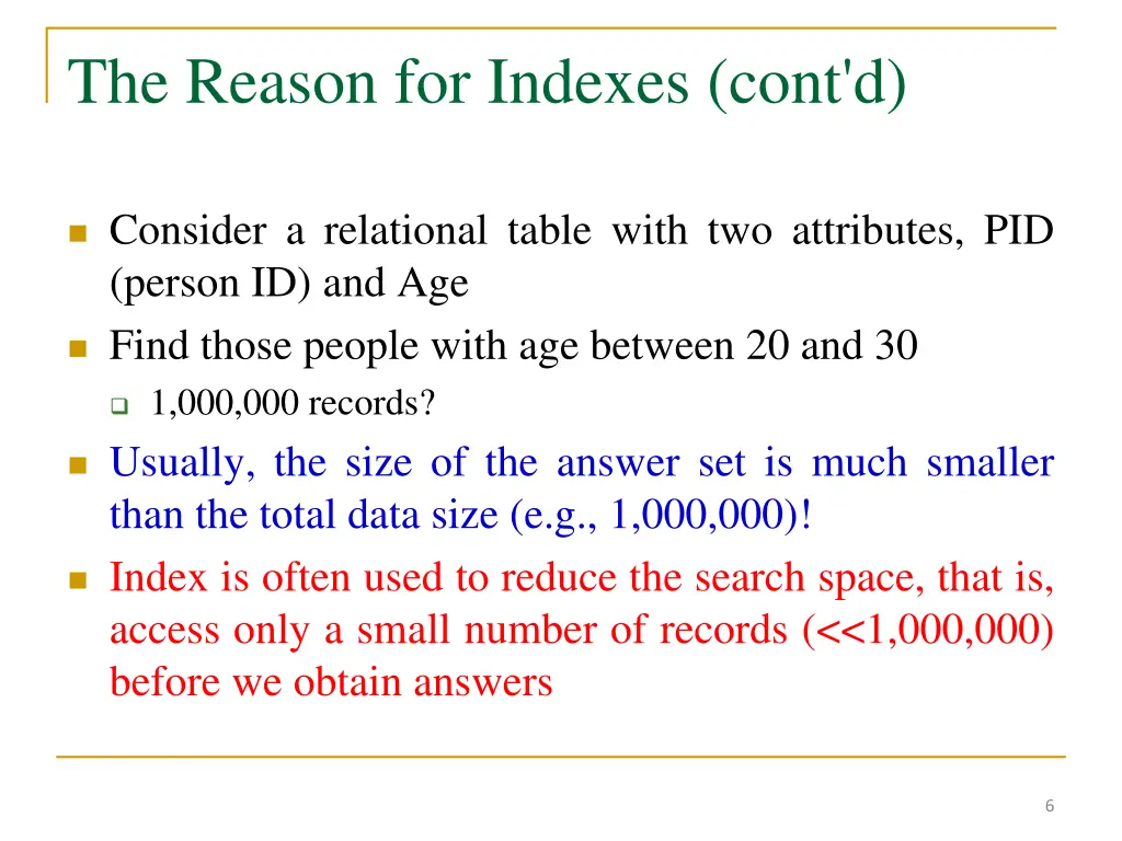 the reason for indexes cont d