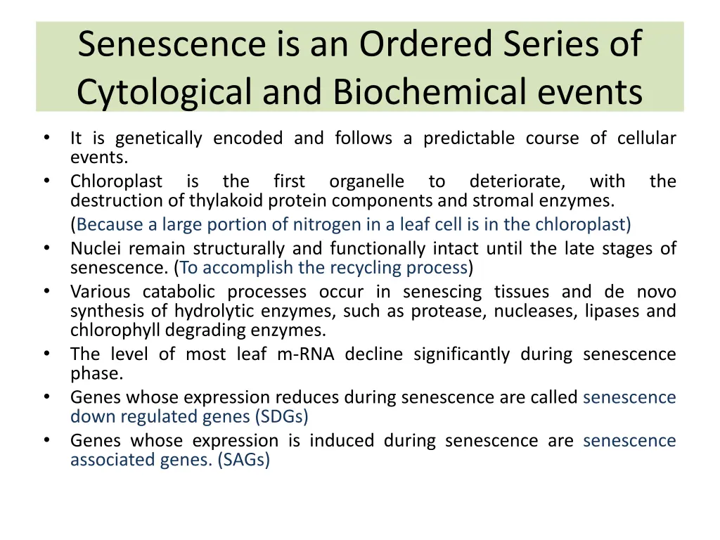 senescence is an ordered series of cytological
