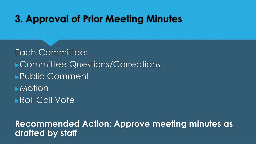 3 approval of prior meeting minutes