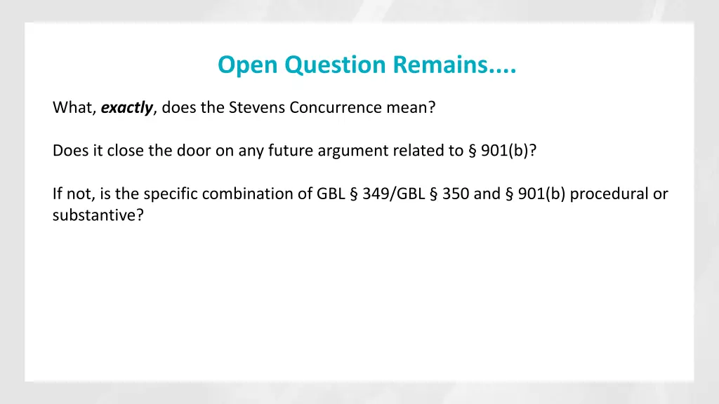 open question remains