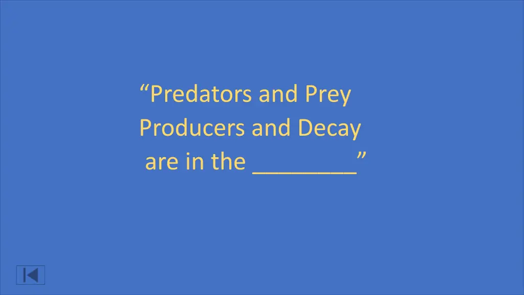 predators and prey producers and decay a re in the