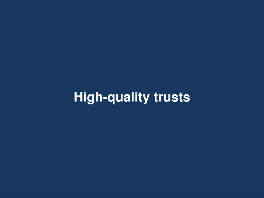high quality trusts