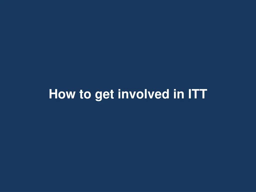 how to get involved in itt