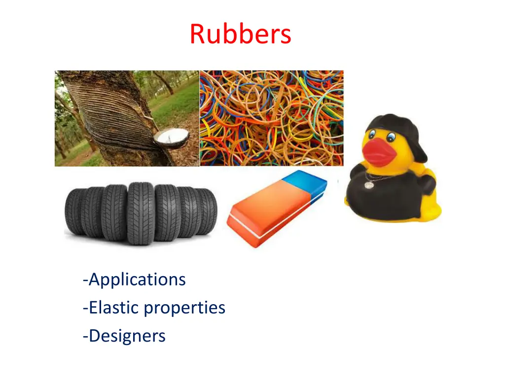 rubbers