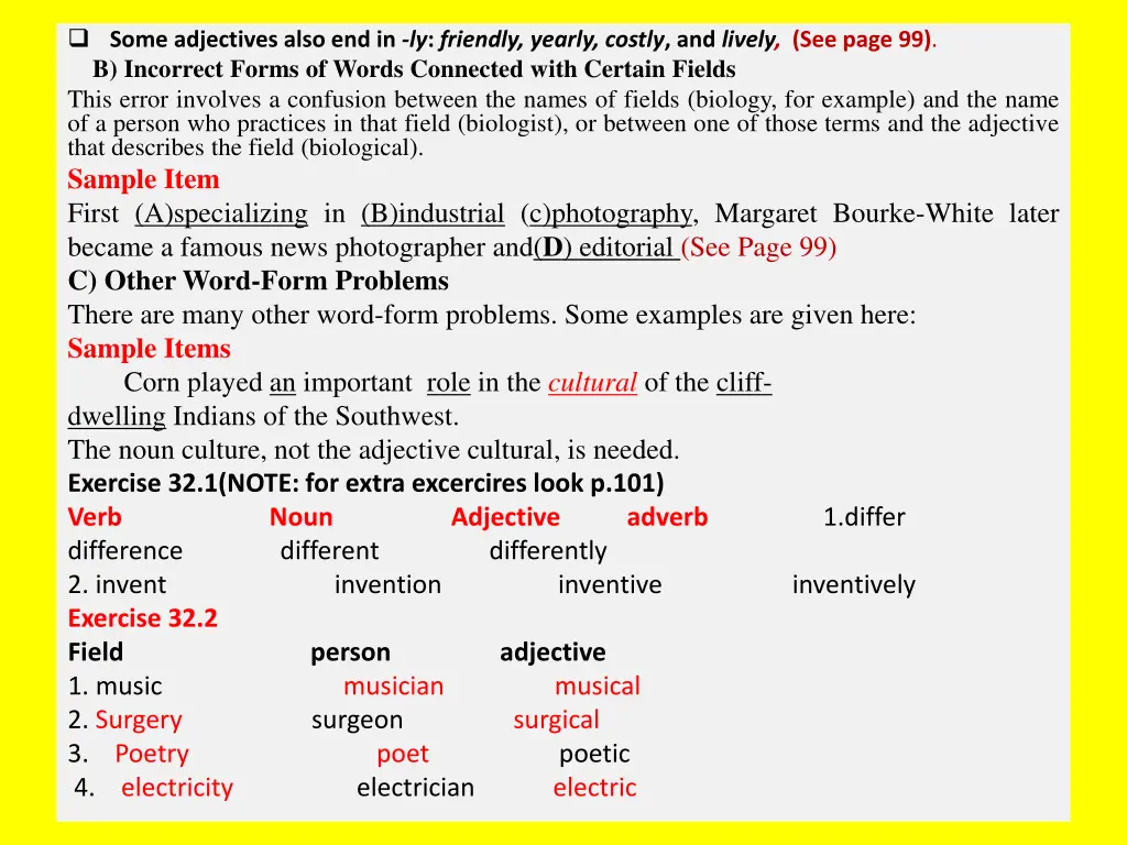 some adjectives also end in ly friendly yearly