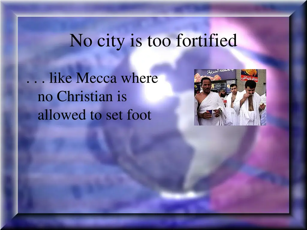 no city is too fortified
