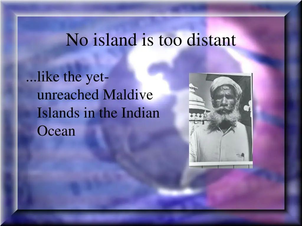 no island is too distant