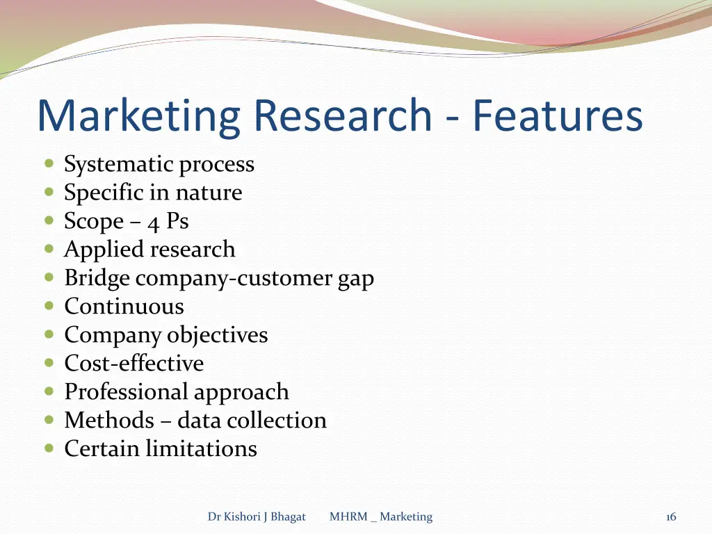 marketing research features systematic process