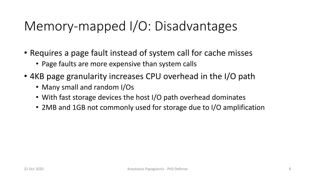 memory mapped i o disadvantages