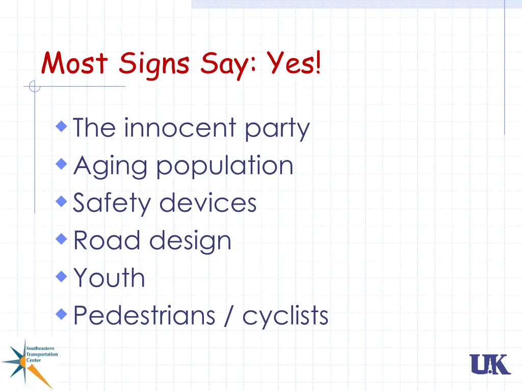 most signs say yes