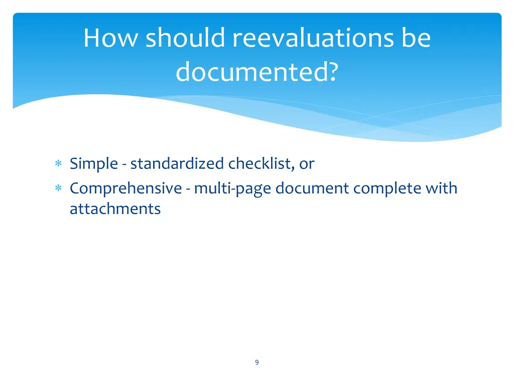 how should reevaluations be documented 1