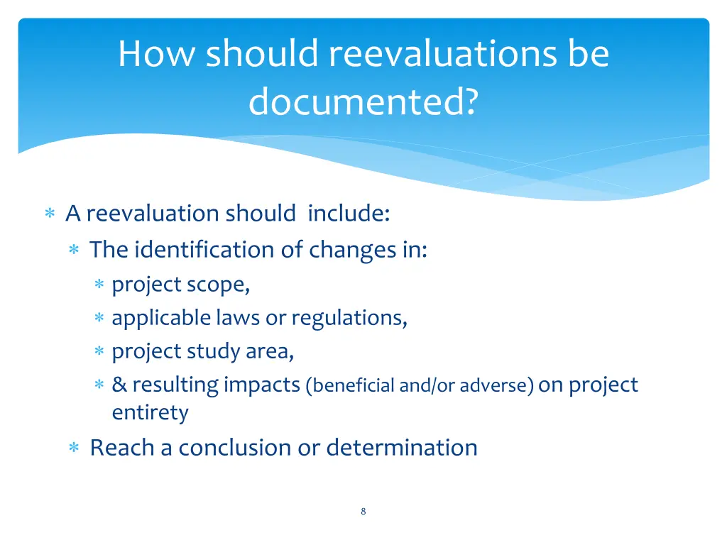 how should reevaluations be documented
