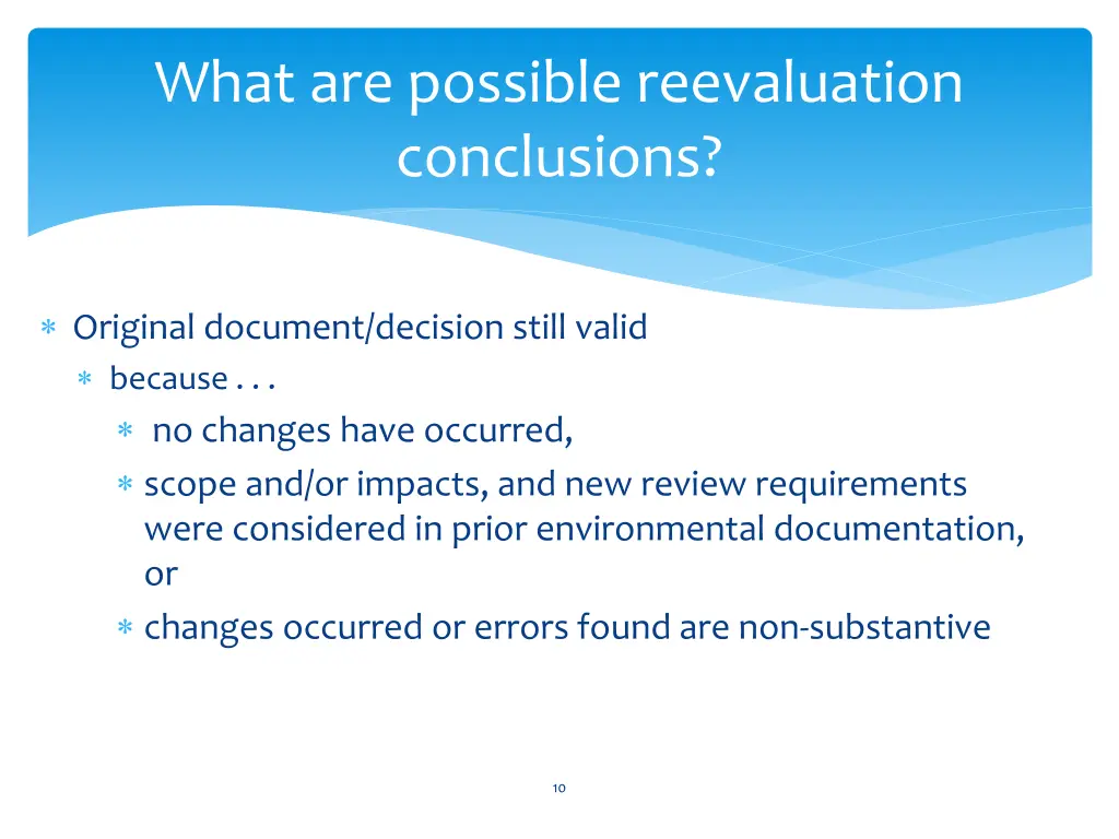 what are possible reevaluation conclusions