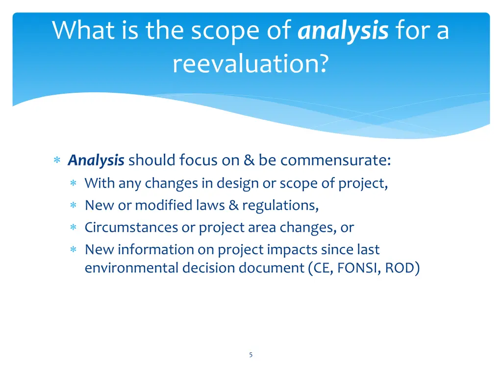 what is the scope of analysis for a reevaluation