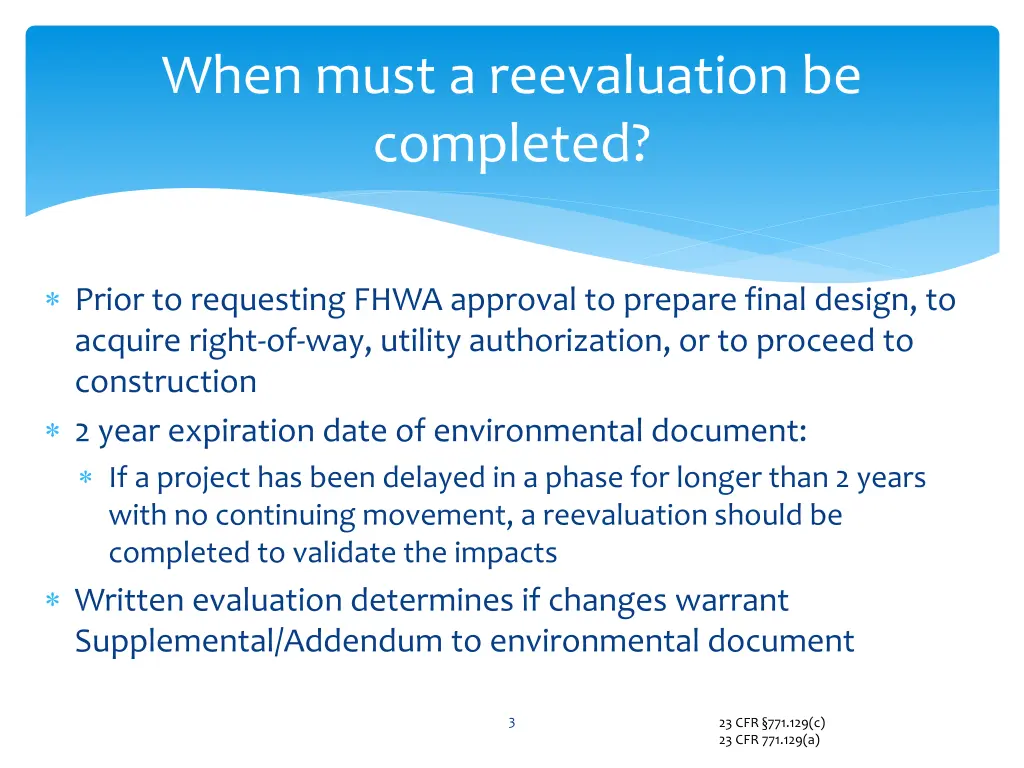 when must a reevaluation be completed