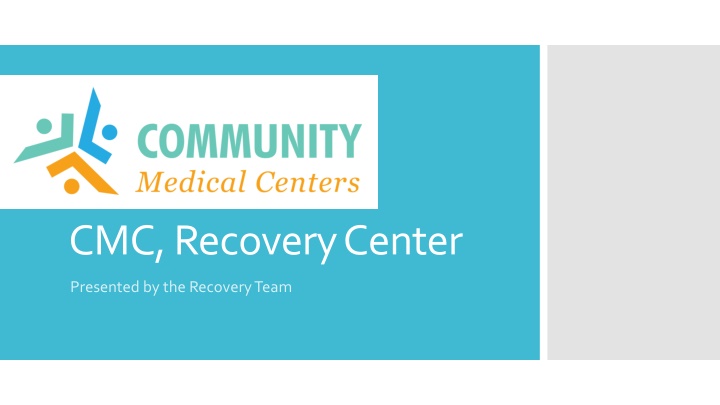 cmc recovery center