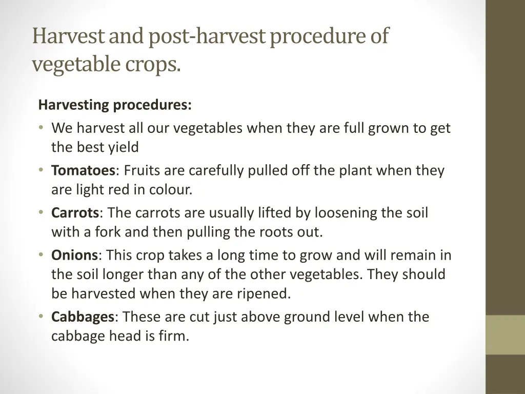 harvest and post harvest procedure of vegetable