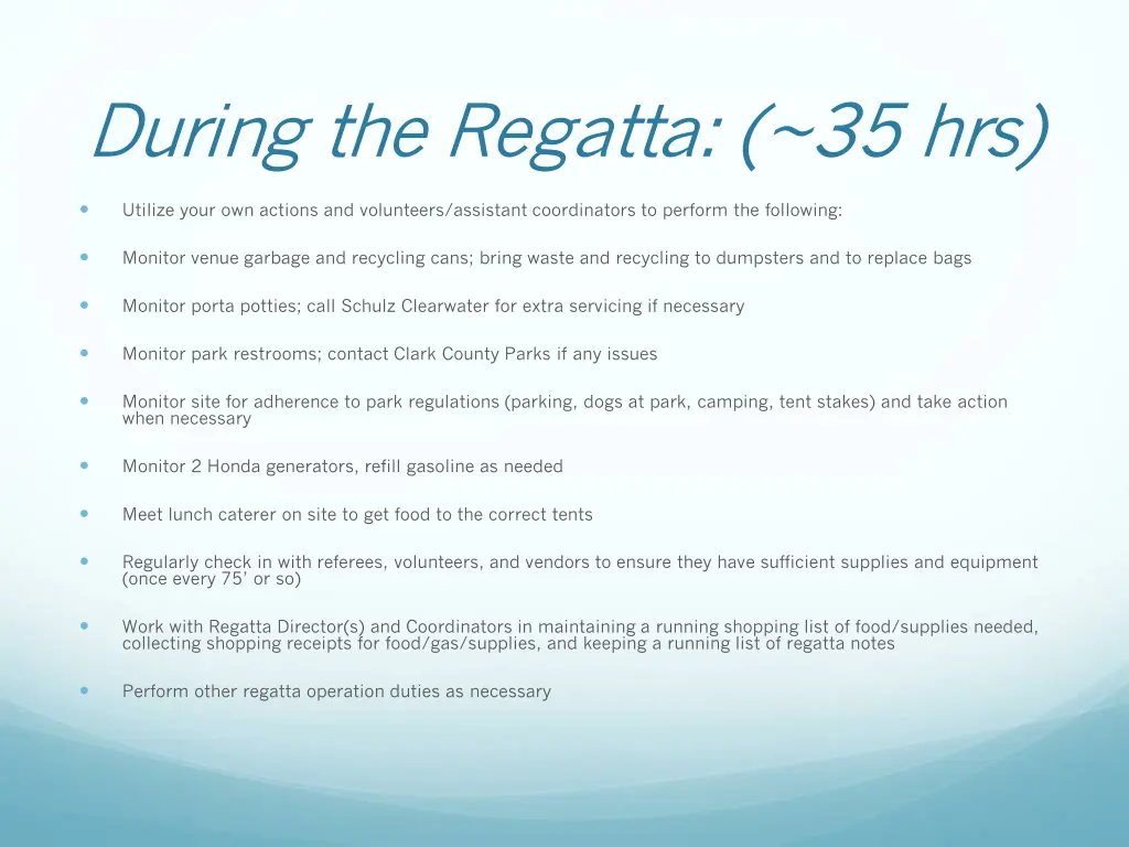 during the regatta 35 hrs
