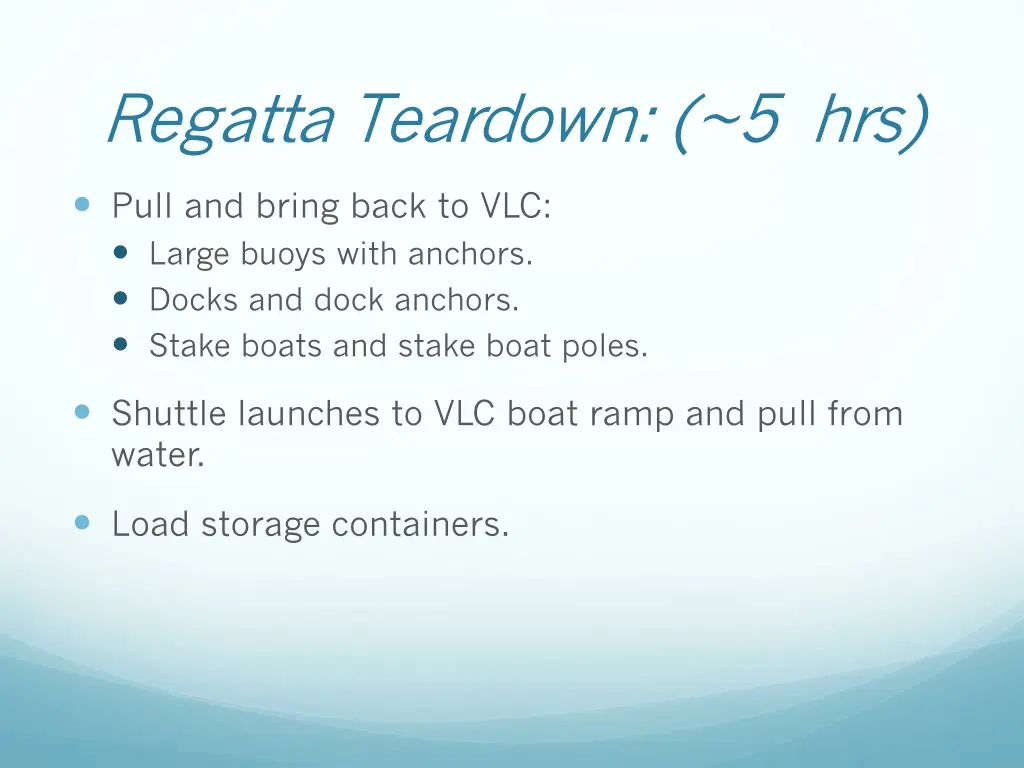 regatta teardown 5 hrs