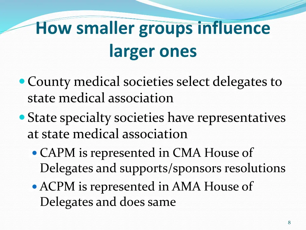 how smaller groups influence larger ones