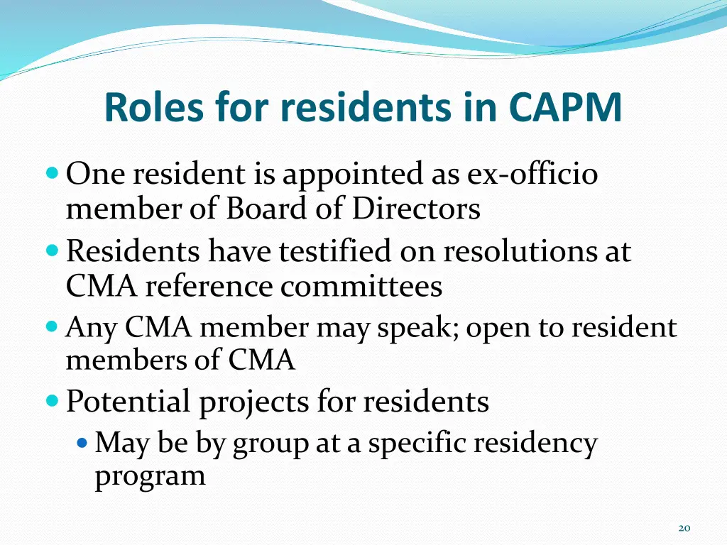 roles for residents in capm