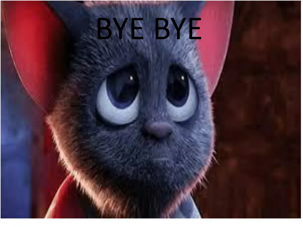 bye bye