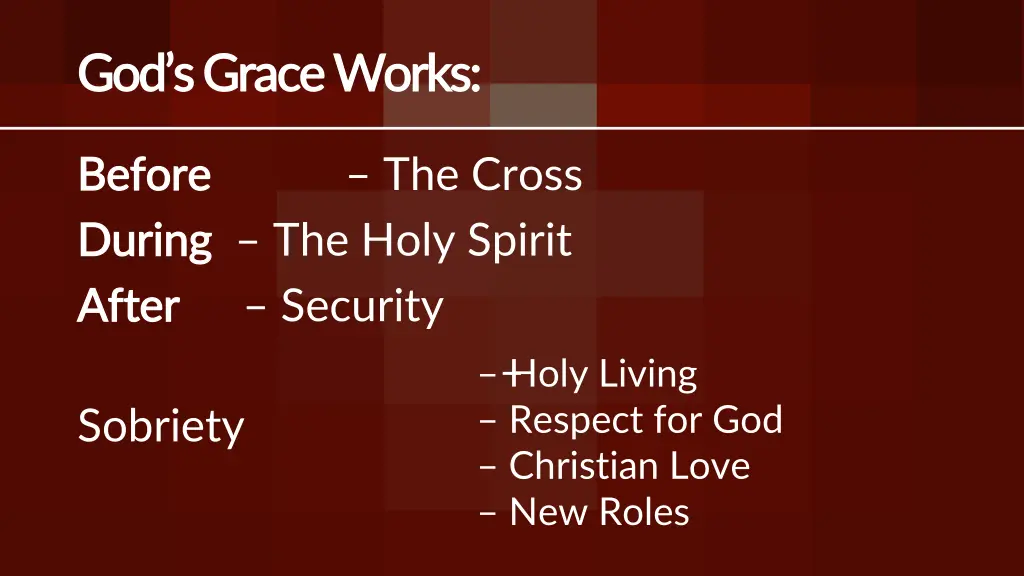 god s grace works god s grace works