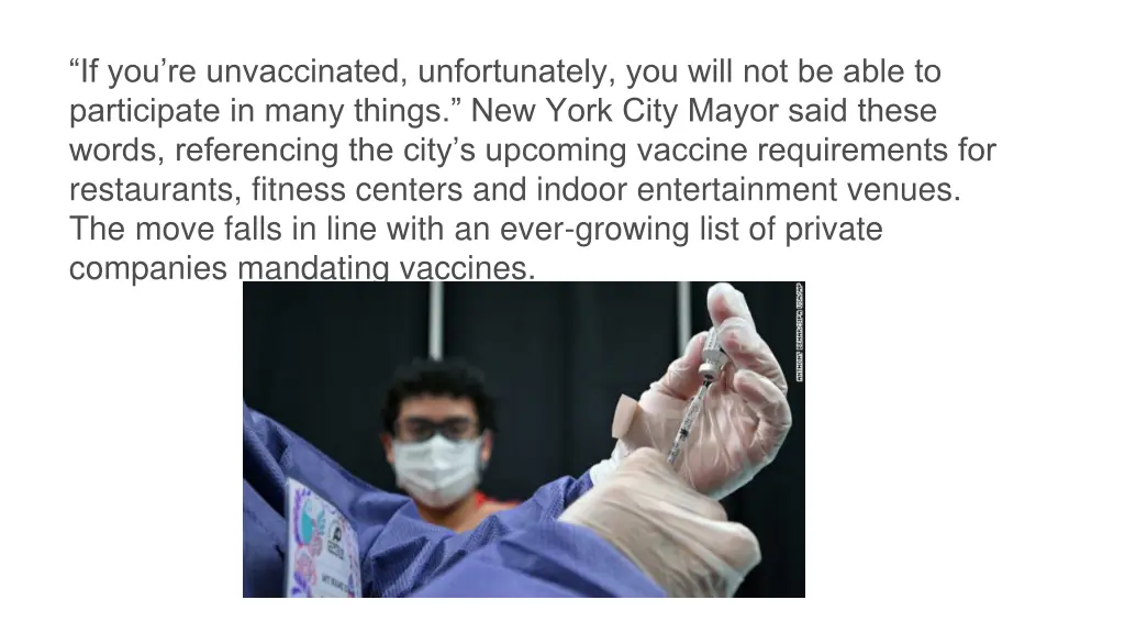 if you re unvaccinated unfortunately you will