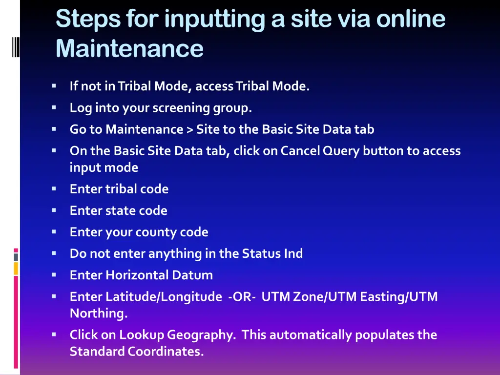 steps for inputting a site via online maintenance