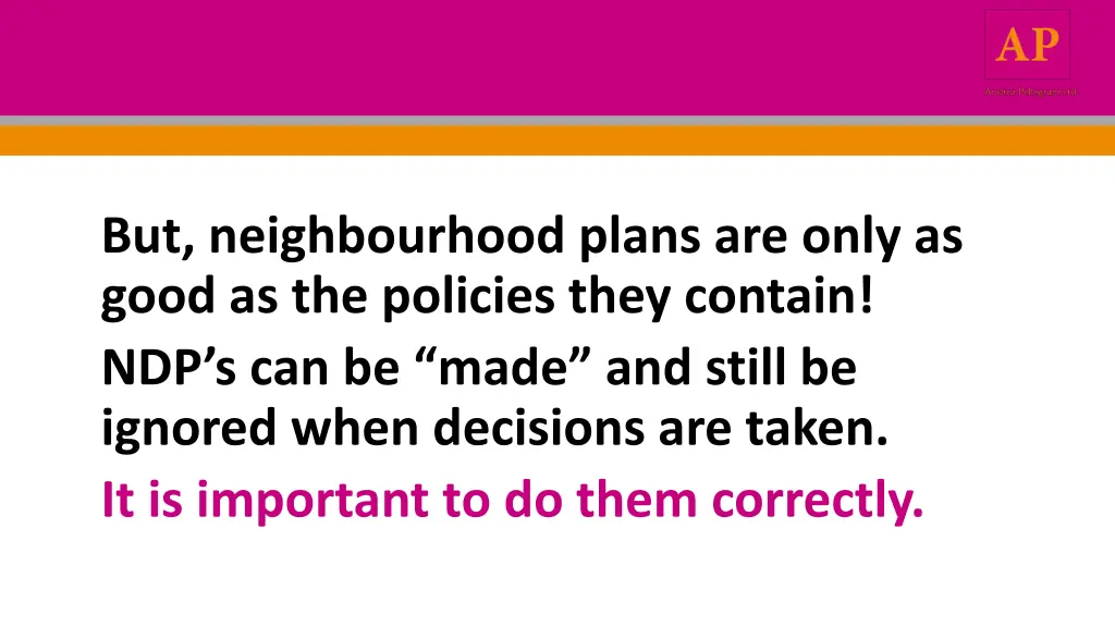 but neighbourhood plans are only as good
