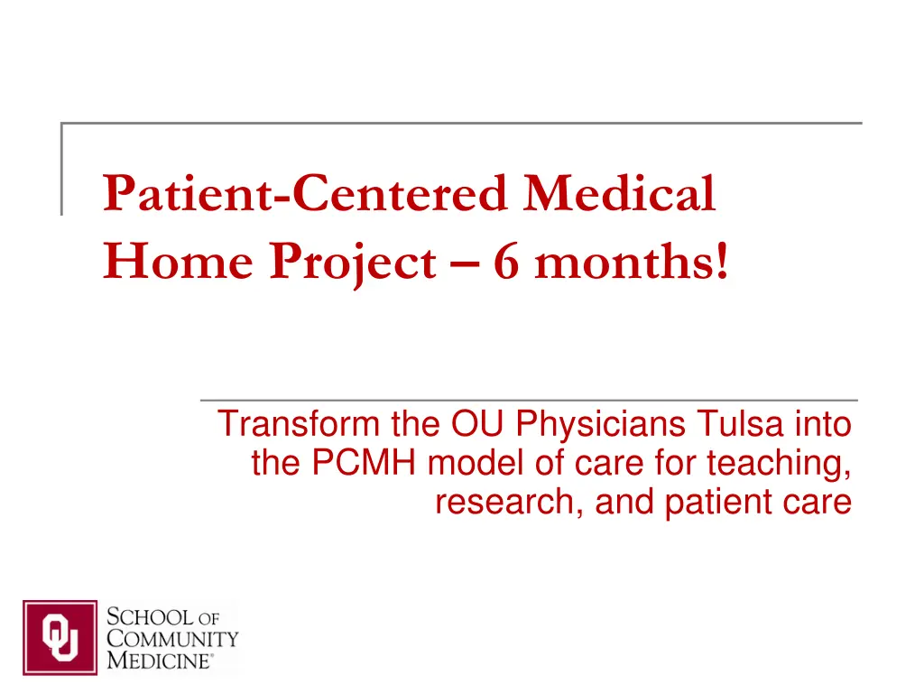 patient centered medical home project 6 months