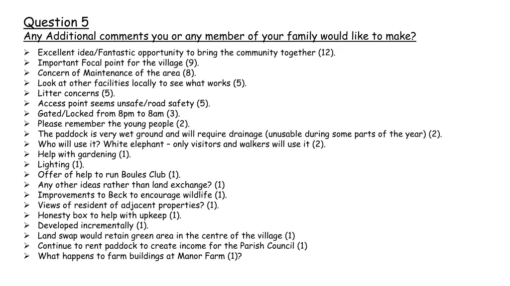 question 5 any additional comments
