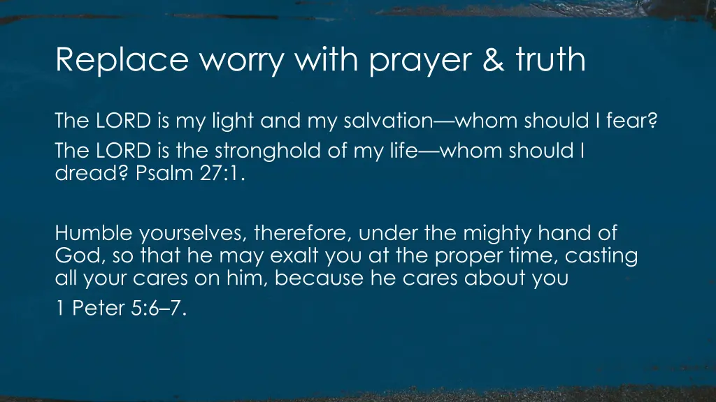 replace worry with prayer truth