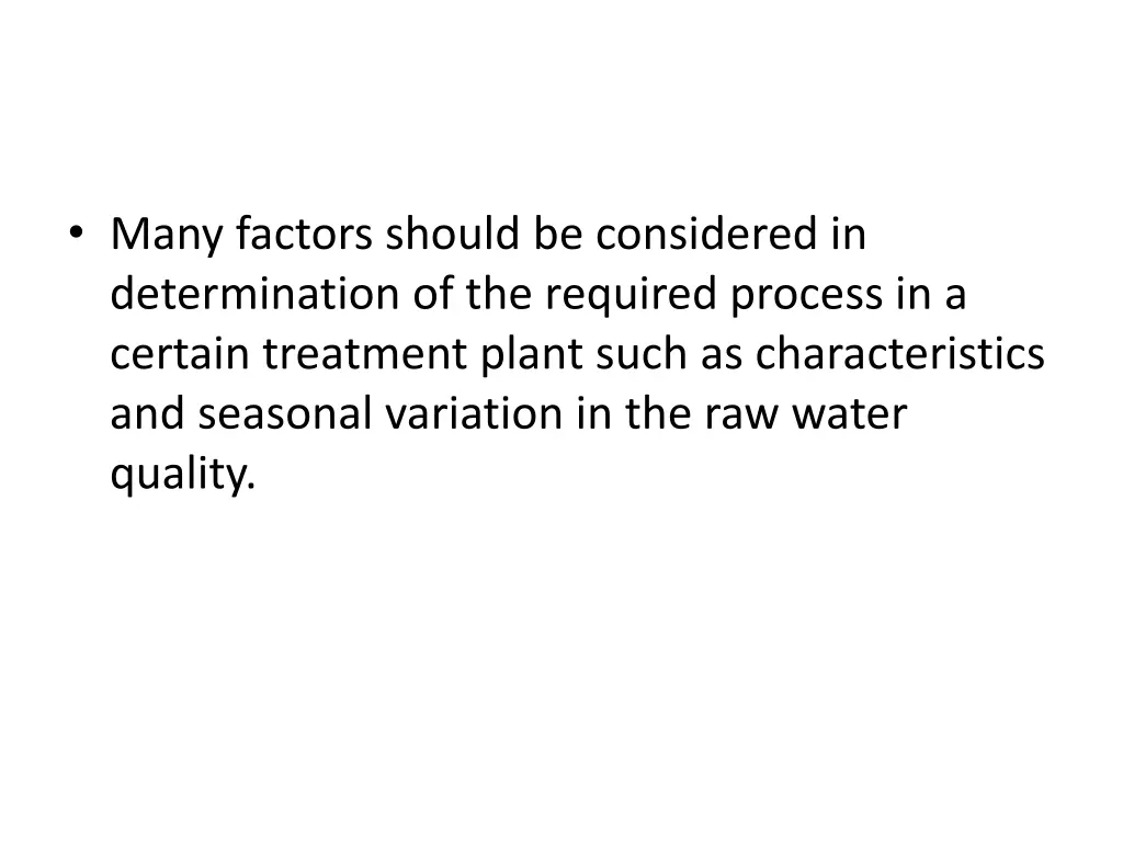 many factors should be considered