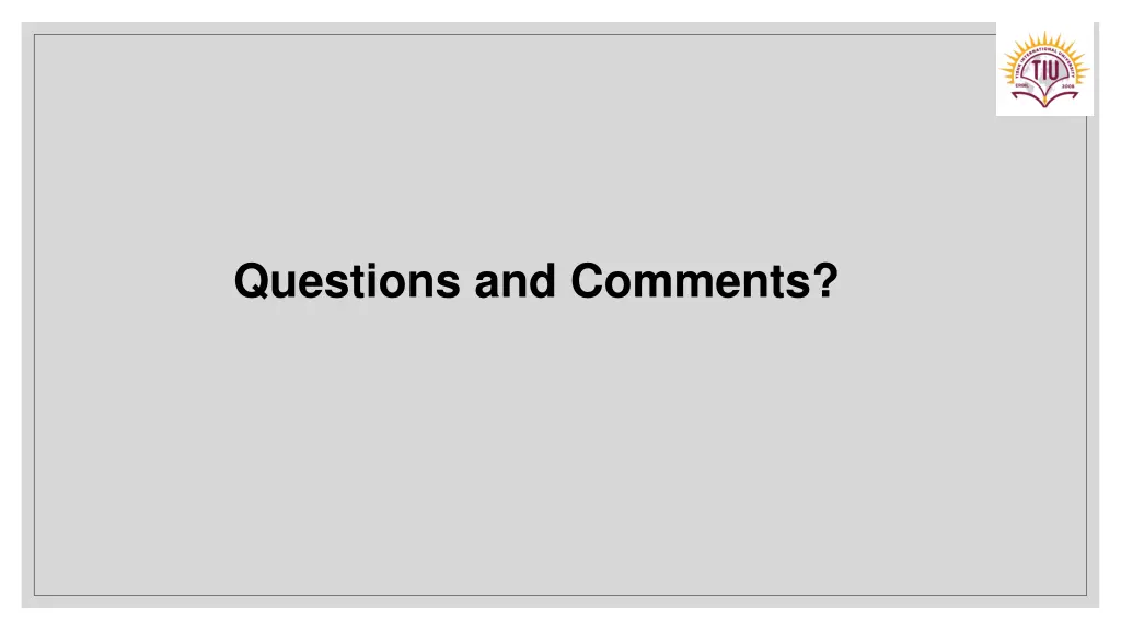 questions and comments