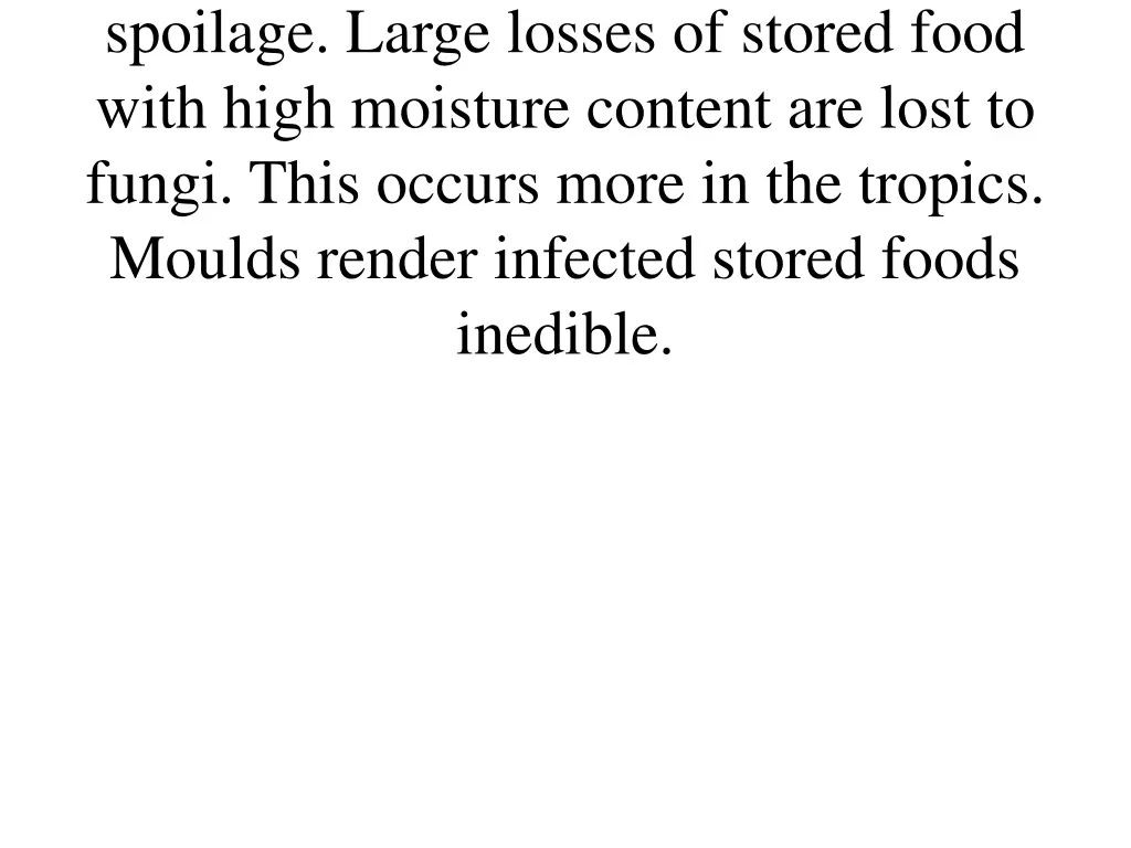 spoilage large losses of stored food with high