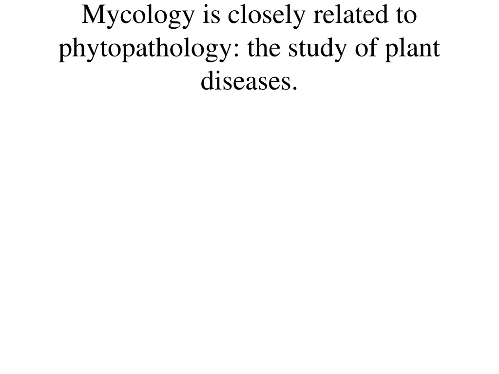 mycology is closely related to phytopathology
