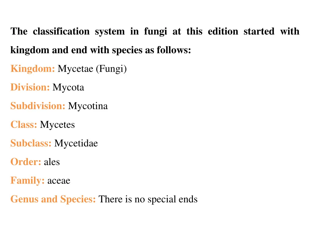 the classification system in fungi at this