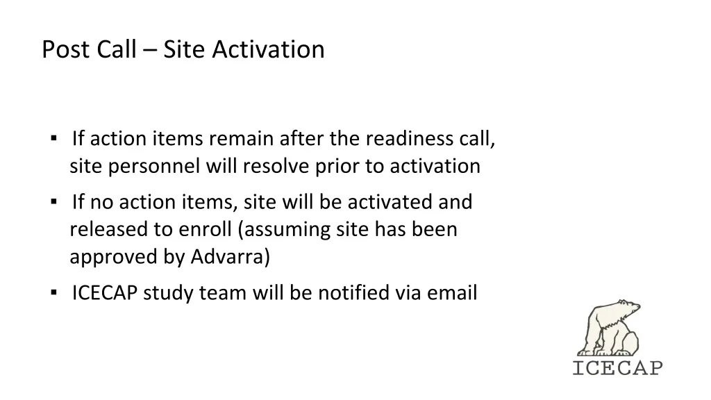 post call site activation