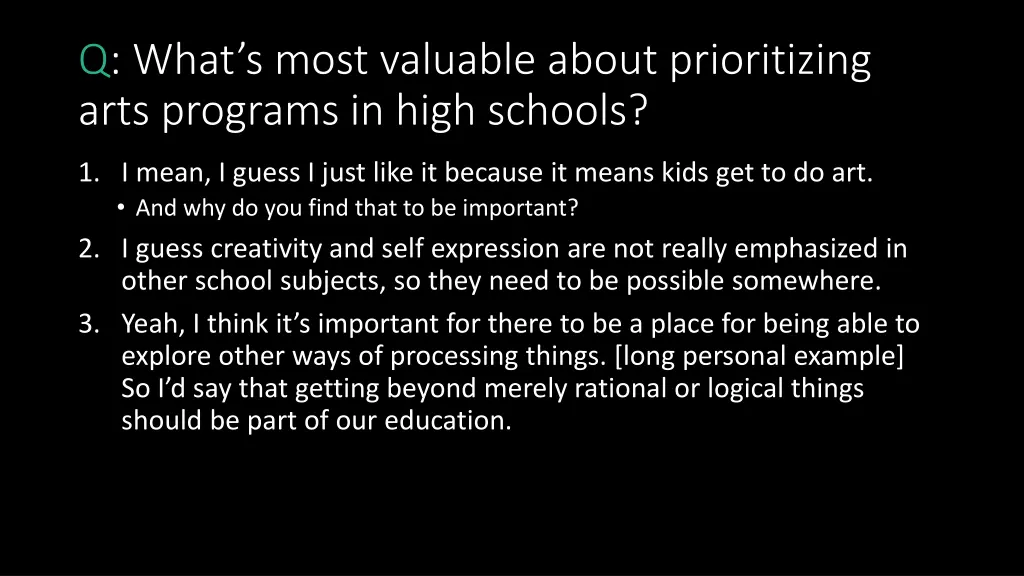 q what s most valuable about prioritizing arts 4