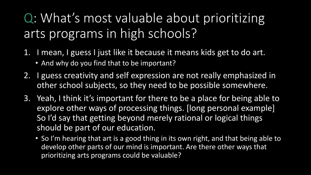 q what s most valuable about prioritizing arts 5