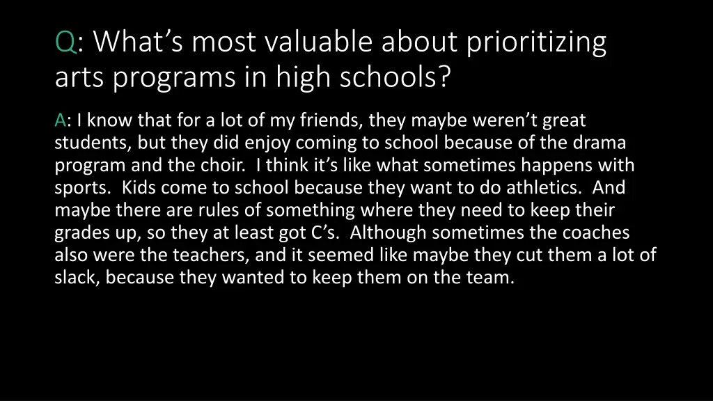 q what s most valuable about prioritizing arts 6