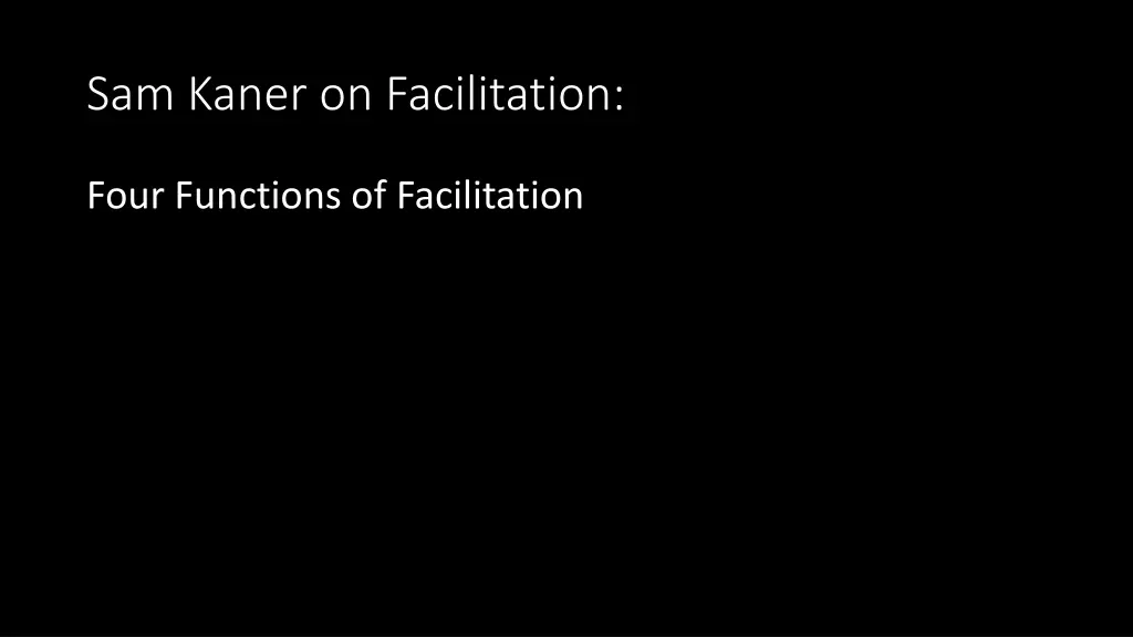 sam kaner on facilitation